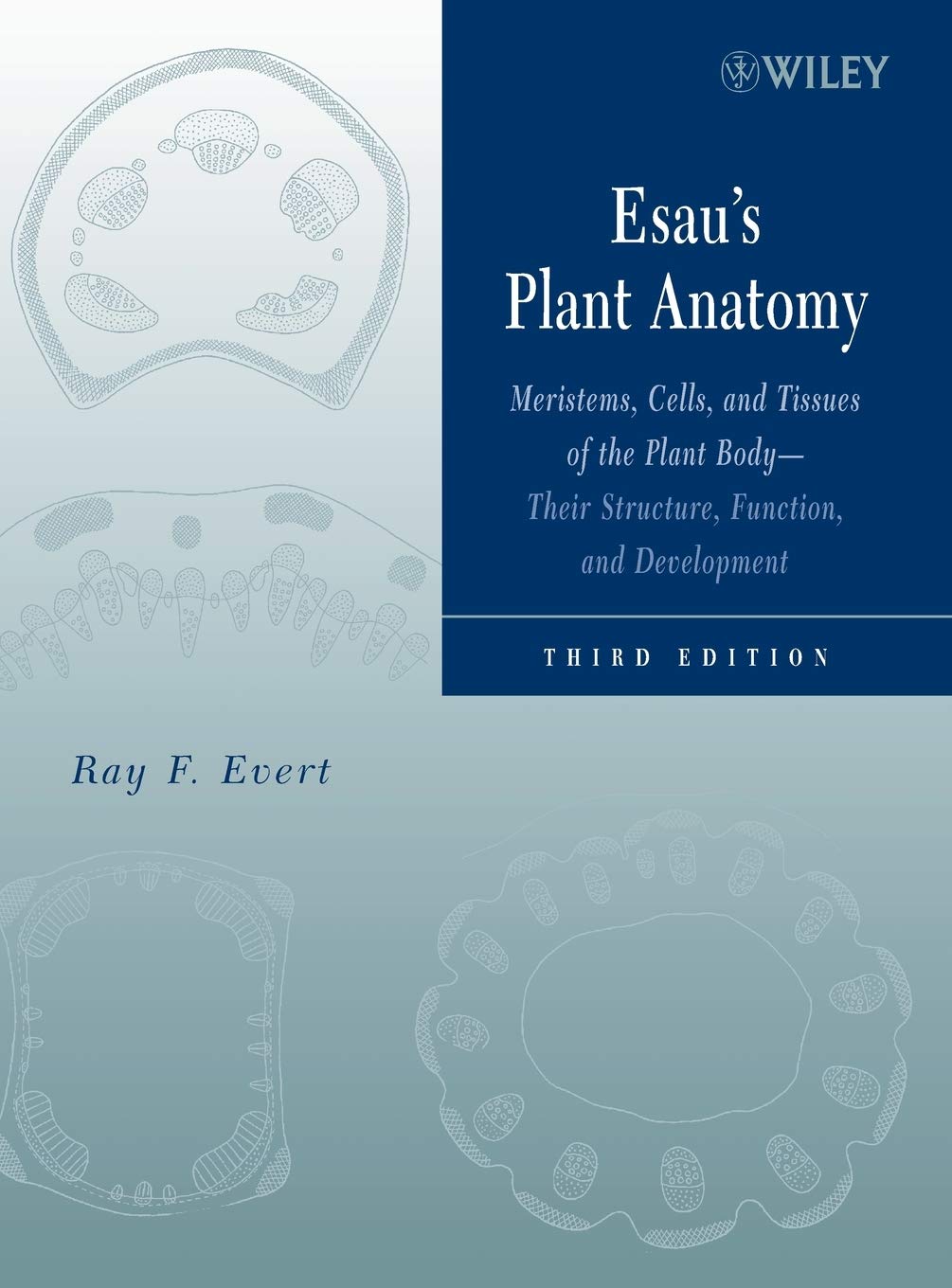 Buy Esau's Plant Anatomy: Meristems, Cells, and Tissures of the Plant Body: Their Structure, Function, and Development — BookShops.in
