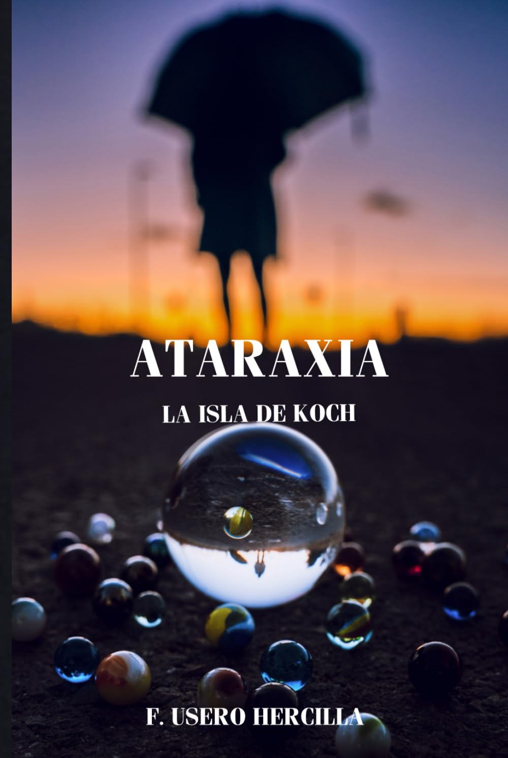 La isla de Koch: Ataraxia (Trilogía del Colapso)