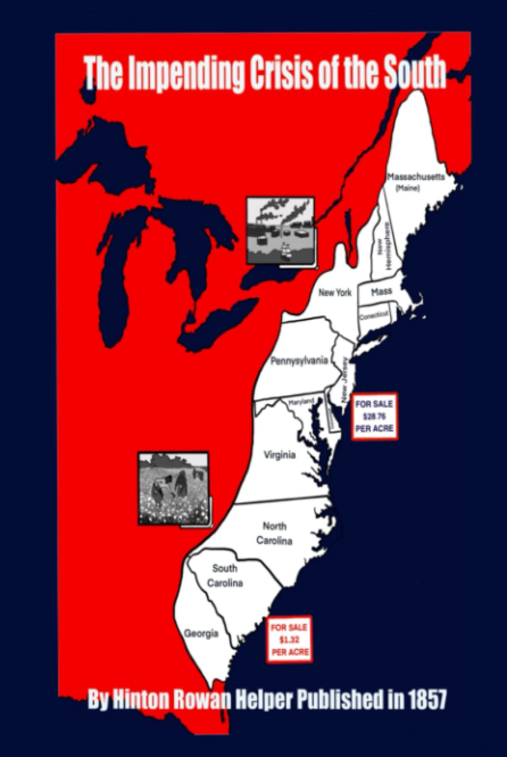 The Impending Crisis of the South "Annotated"