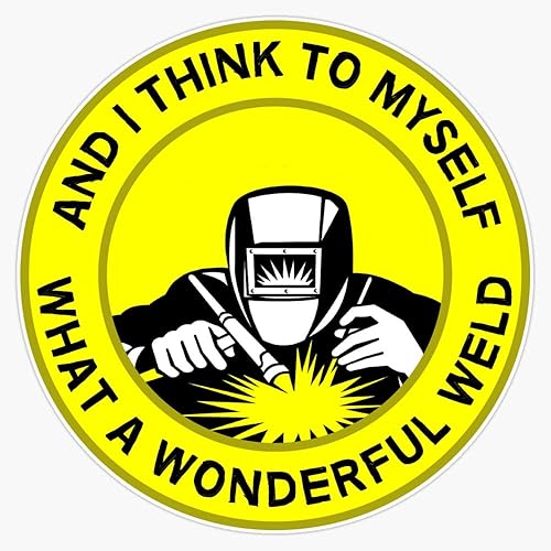 What A Wonderful Weld - Soldadores - Soldadura - Regalos divertidos para soldador - Adhesivo adhesivo adhesivo impermeable para parachoques de 5