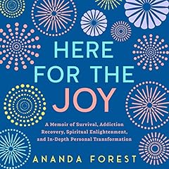 Here for the Joy Audiolibro Por Ananda Forest arte de portada