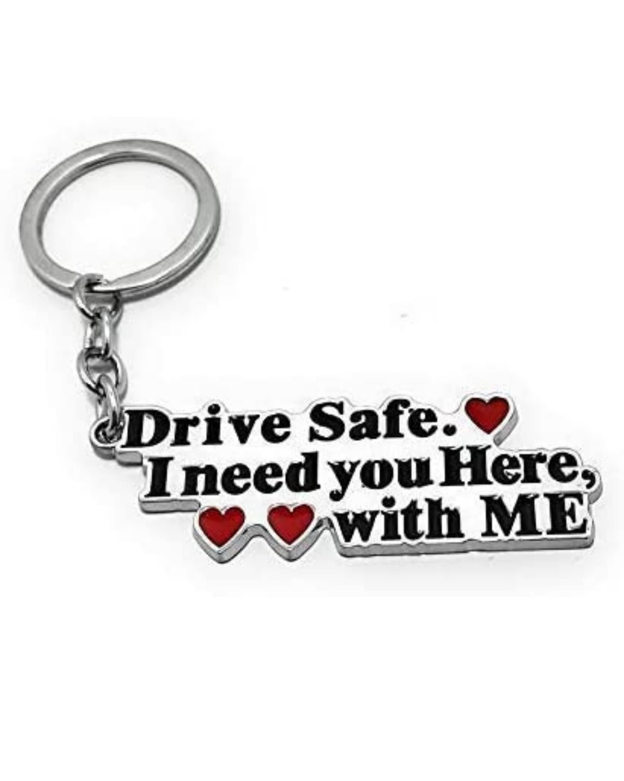 Drive Safe Metal Keychain | Perfect Birthday, Anniversary, Valentine Gift for husband Men Boyfriend
