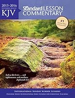 KJV Standard Lesson Commentary® 2015-2016 0784774706 Book Cover