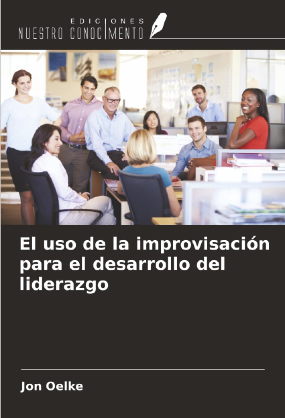 El uso de la improvisación para el desarrollo del liderazgo