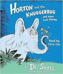 Horton and the Kwuggerbug and more Lost Stories book cover
