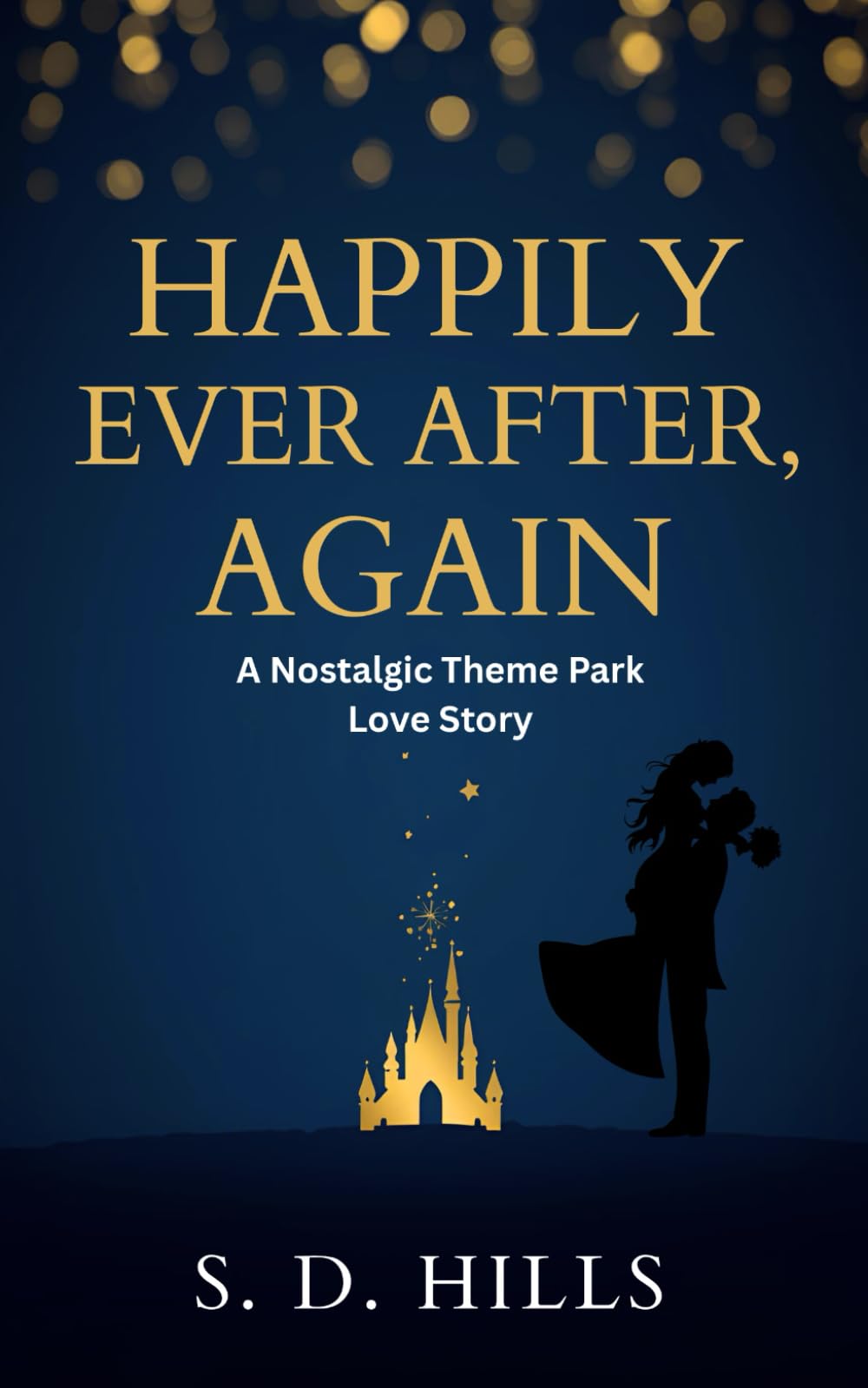 Happily Ever After, Again: A Nostalgic Theme Park Love Story