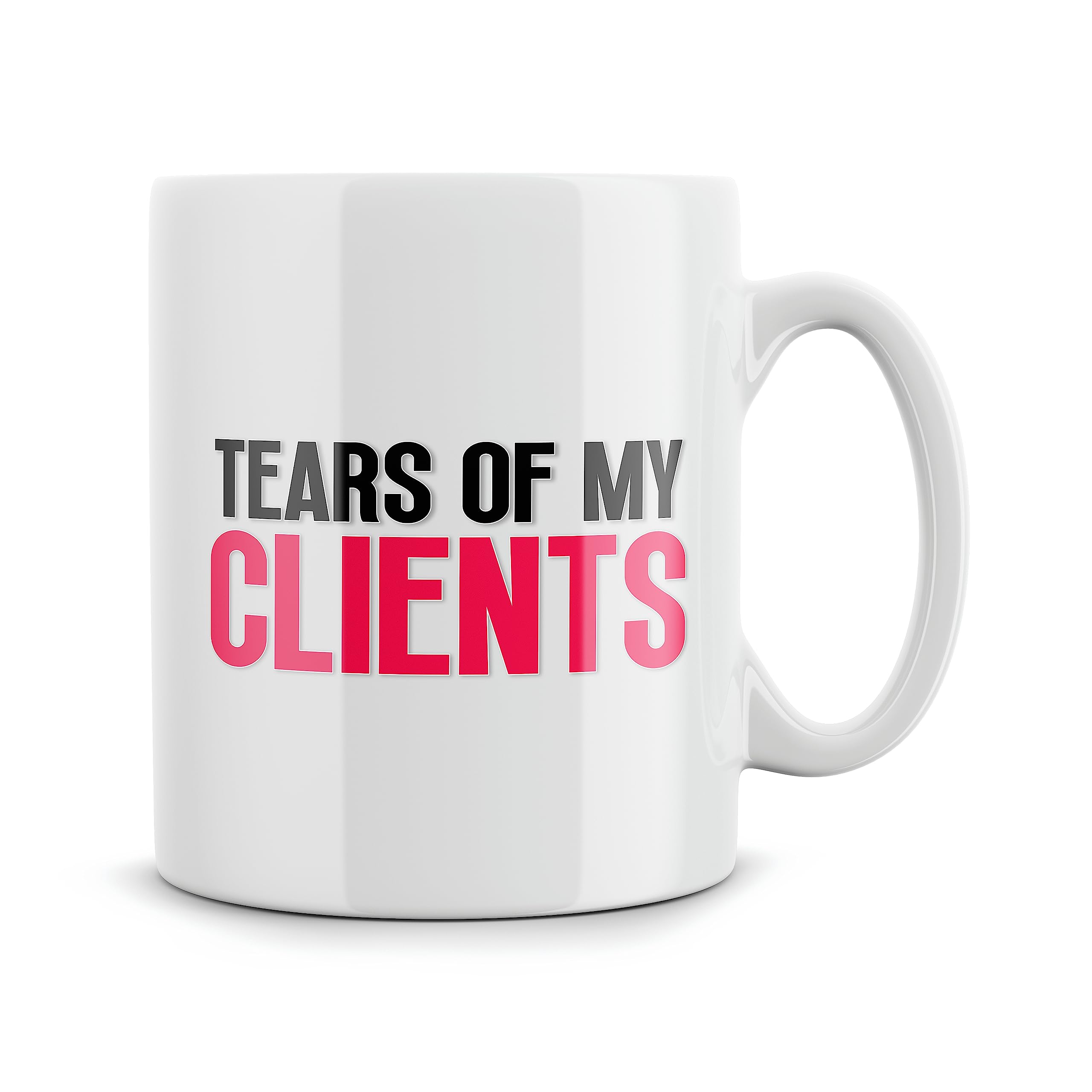 Rib ticklerz - Funny Mugs Tears of My Clients Mug Gift for Teacher Professor Or Lecturer Gift School College Teachers Gift Christmas Birthday Colleague Cup - MG319