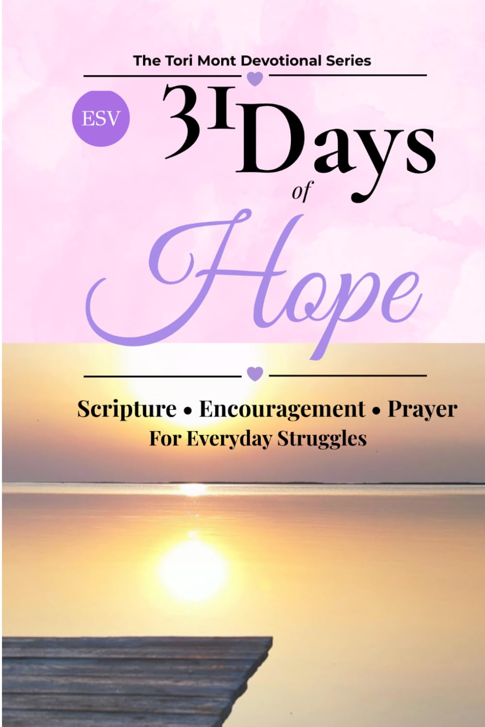 31 Days of Hope (The Tori Mont Devotional Series)