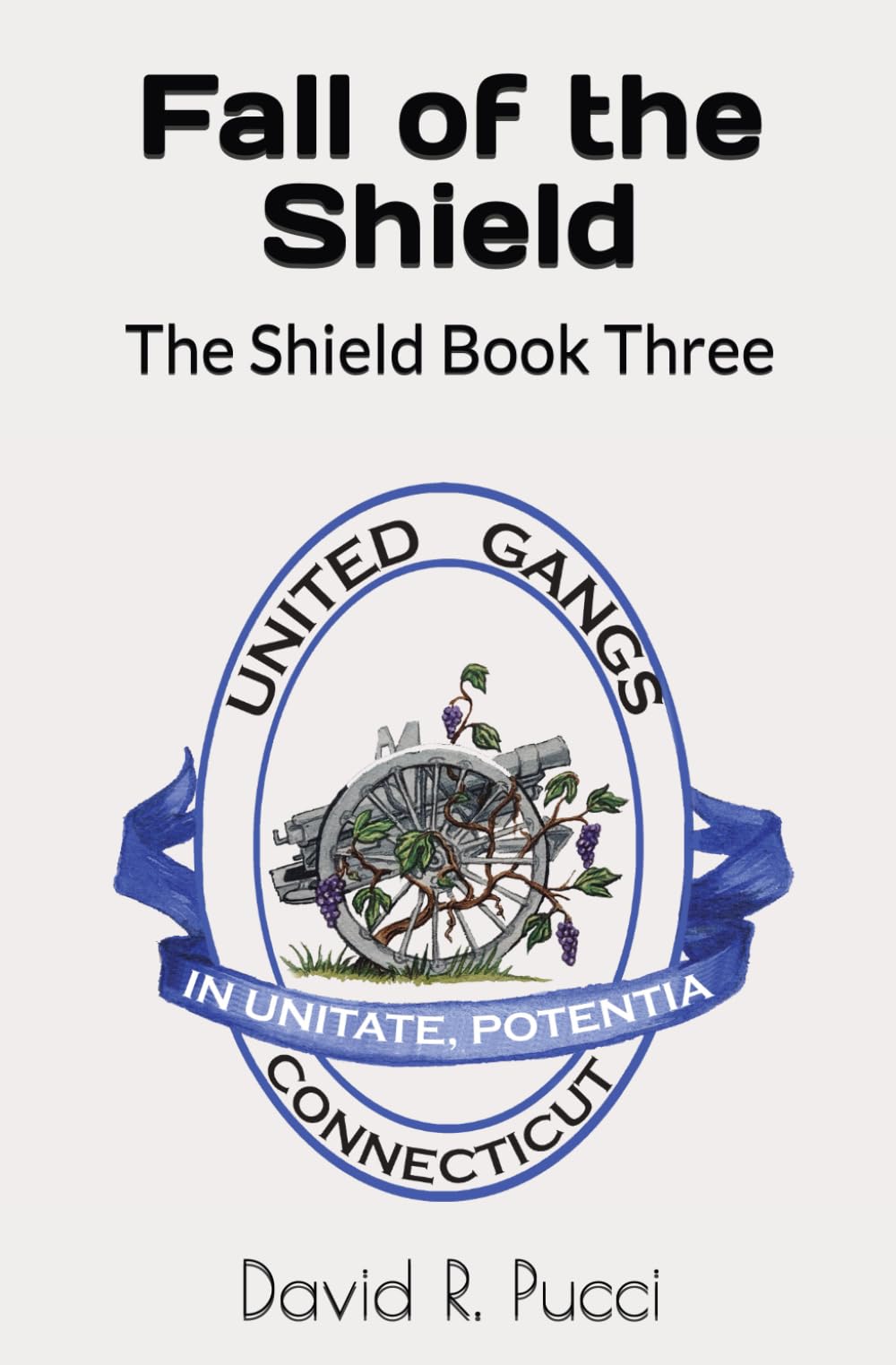 Fall of the Shield: Book Three of the Shield Series: 3