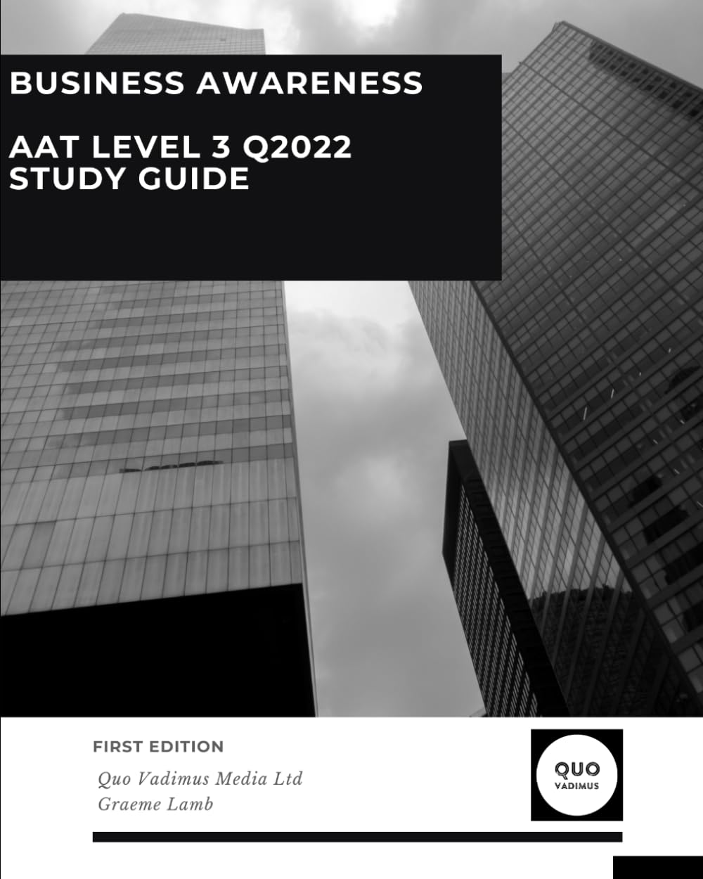 Business Awareness: AAT Level 3 Q2022 Study Guide