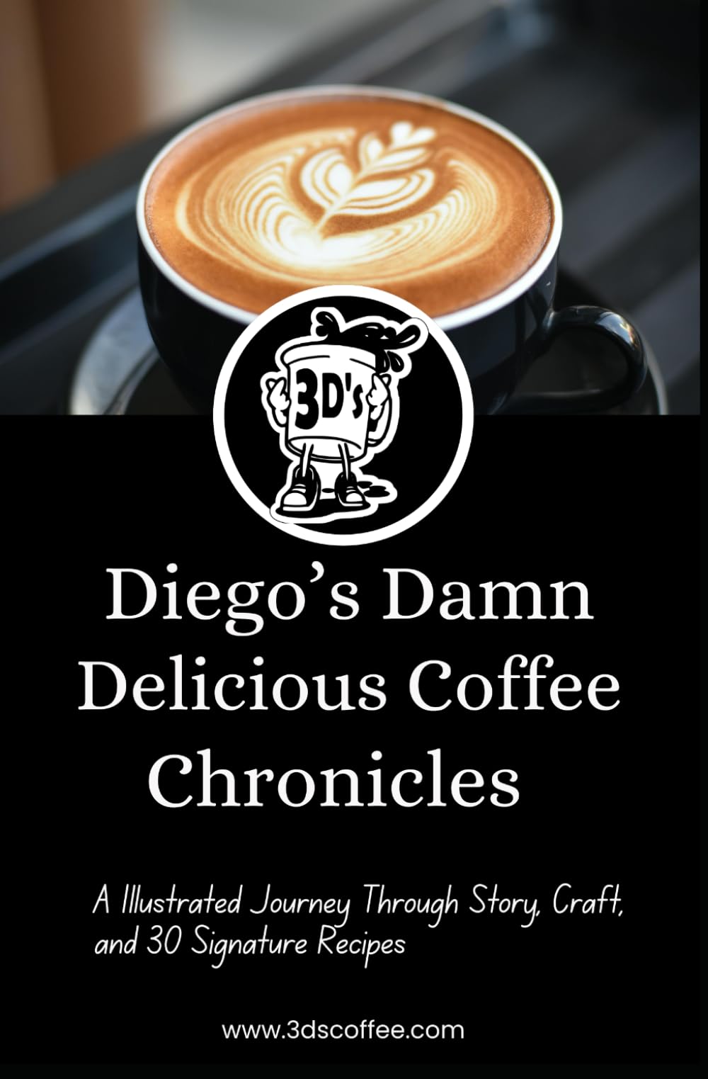 Diego's Damn Delicious Coffee Chronicles: A Cinematic Guide to Brewing, Ritual, and Flavor
