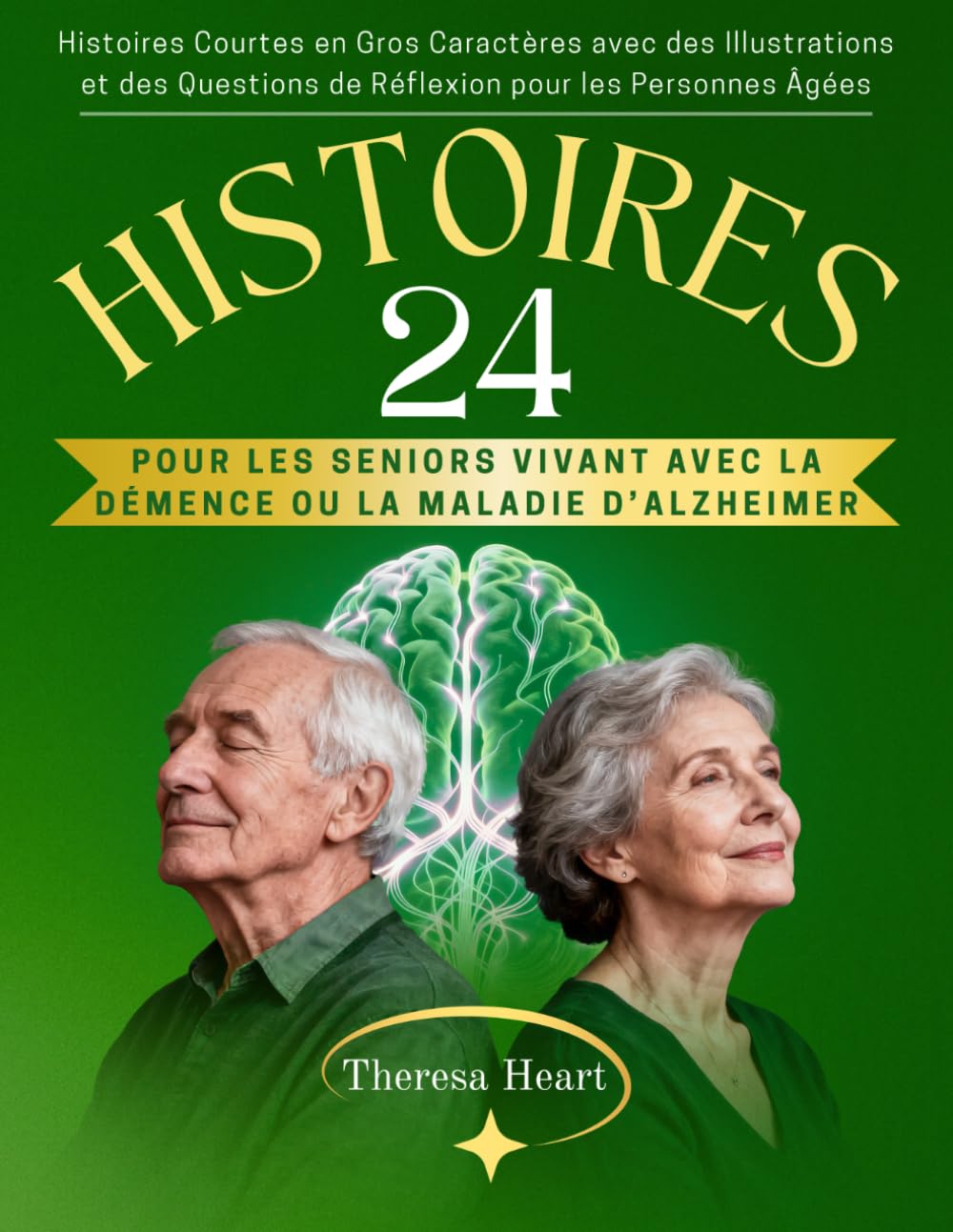 24 Histoires pour les Seniors vivant avec la Démence ou la Maladie d’Alzheimer: Histoires Courtes en Gros Caractères avec des Illustrations et des Questions de Réflexion pour les Personnes Âgées