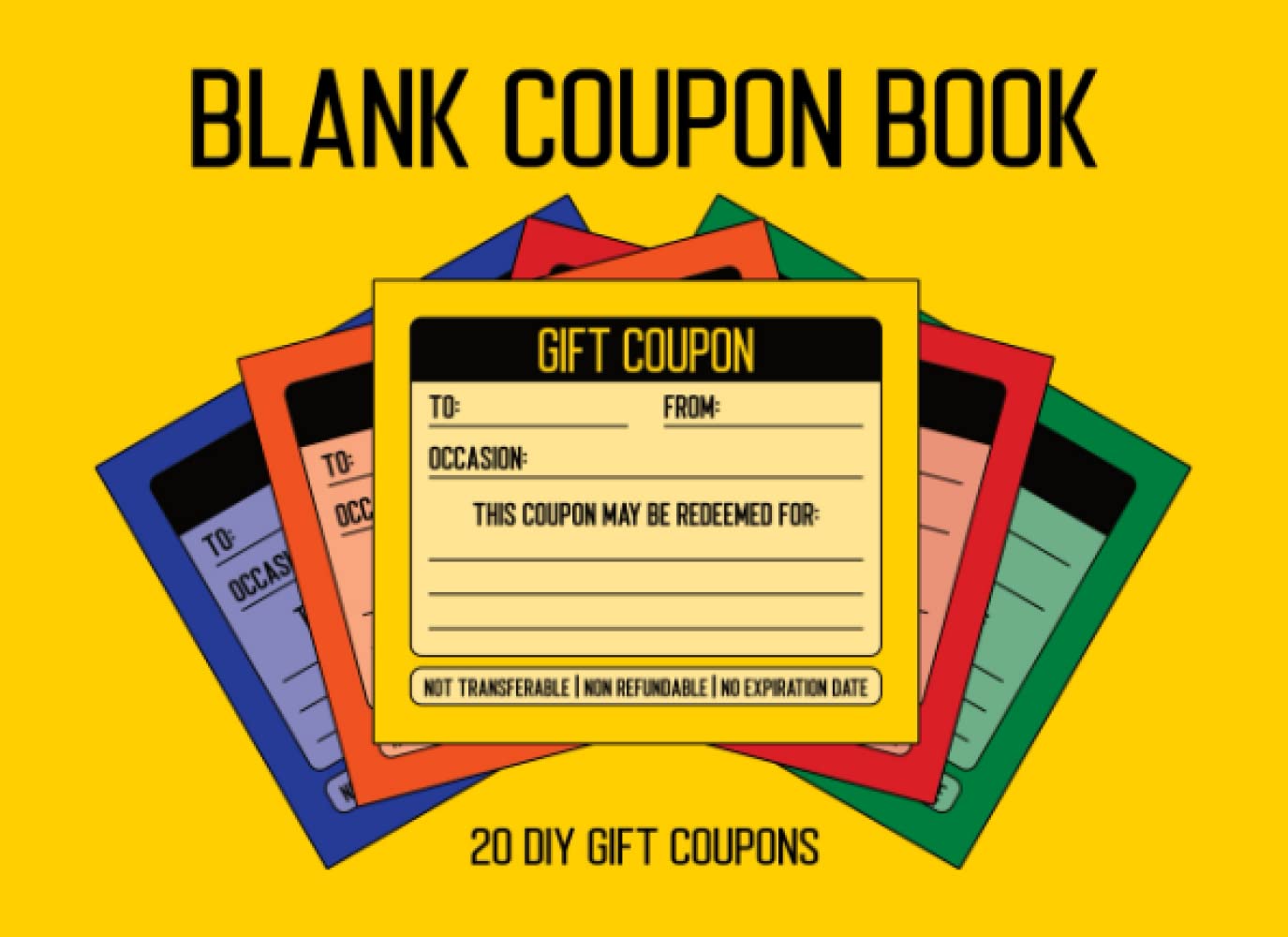 Blank Coupon Book: 20 DIY Gift Coupons | Bright Color Coupons