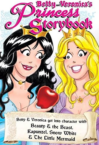 Betty & Veronica's Princess Storybook (Archie & Friends All-Stars)