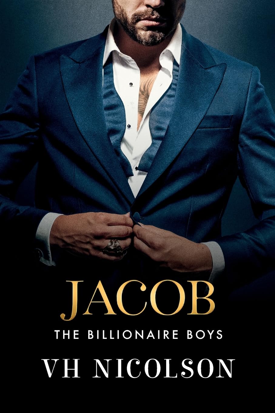 Jacob: A SUPER HOT friends to lovers, forbidden, billionaire romance from VH Nicolson for 2025 (The Billionaire Boys, 2)