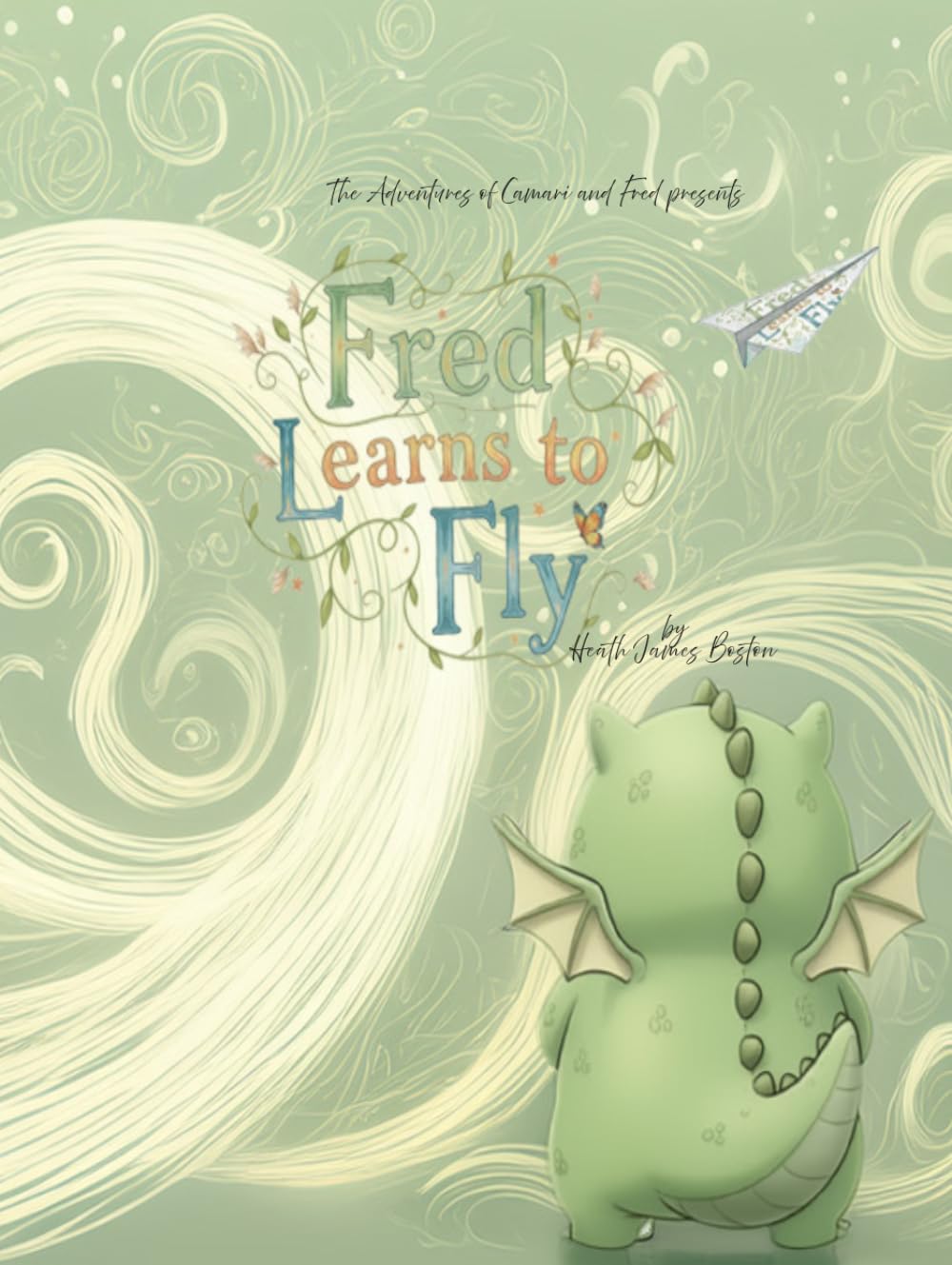 Fred learns to Fly (The Adventures of Camari and Fred)