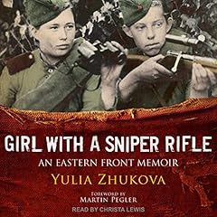 Girl with a Sniper Rifle Audiolibro Por Yulia Zhukova, Martin Pegler - foreword, David Foreman - translator, John Walter - contributor arte de portada
