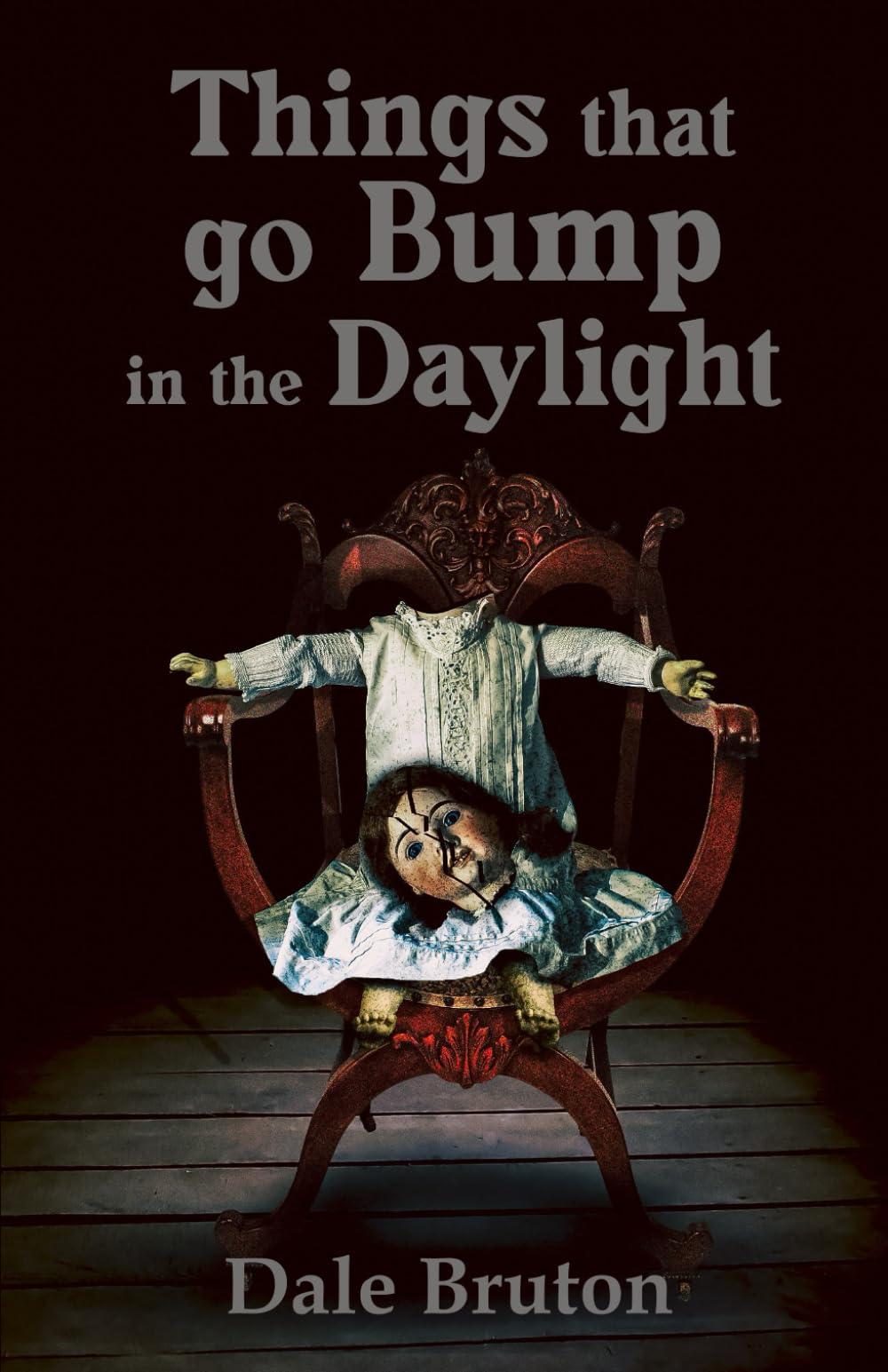 Things That Go Bump in the Daylight