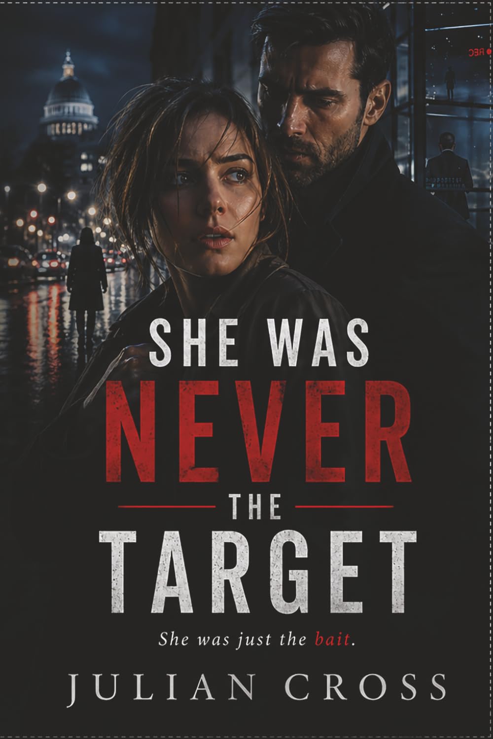 She Was Never the Target: She was just the bait — romantic suspense, psychological thriller, assassination attempt, hidden identity, on-the-run, danger, trust issues, slow burn romance