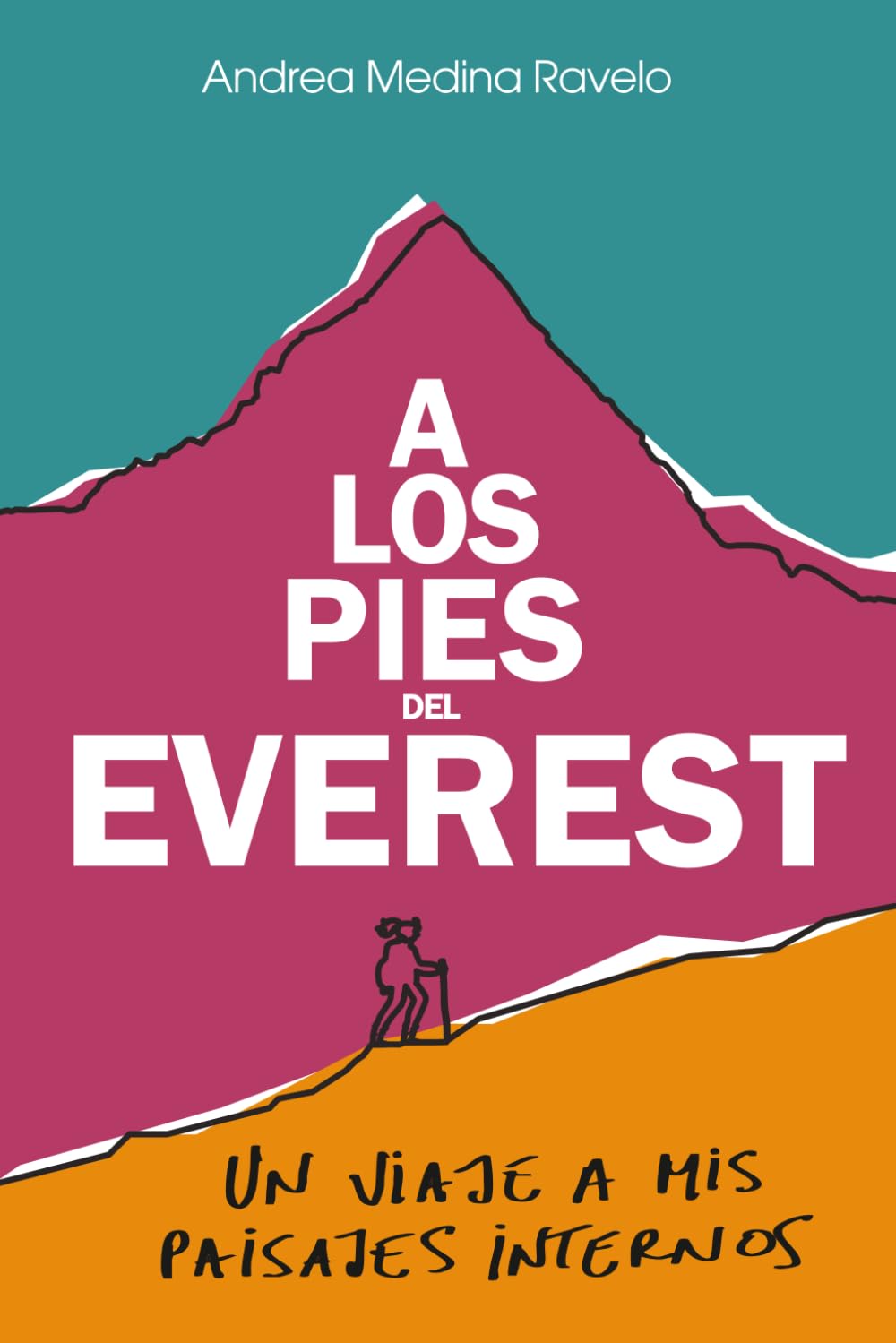A los pies del Everest: Un viaje a mis paisajes internos (Spanish Edition)
