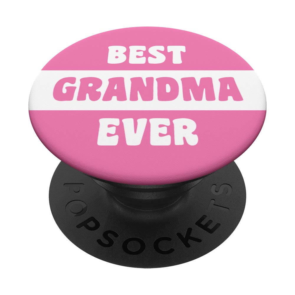 Best Grandma Ever PopSockets PopGrip: Swappable Grip for Phones & Tablets