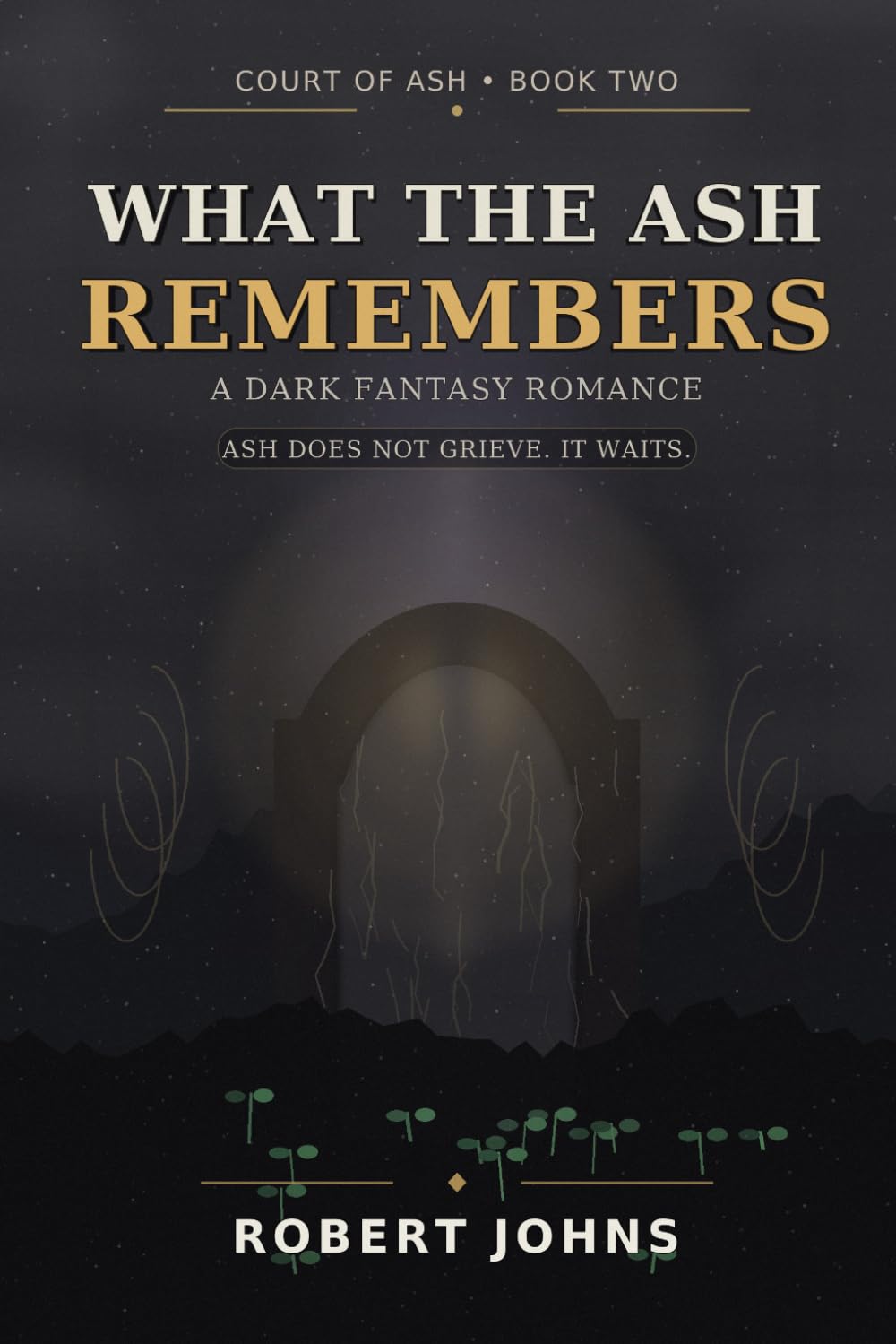 WHAT THE ASH REMEMBERS (Court of Ash)