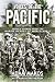 Voices of the Pacific: Untold Stories from the Marine Heroes of World War II