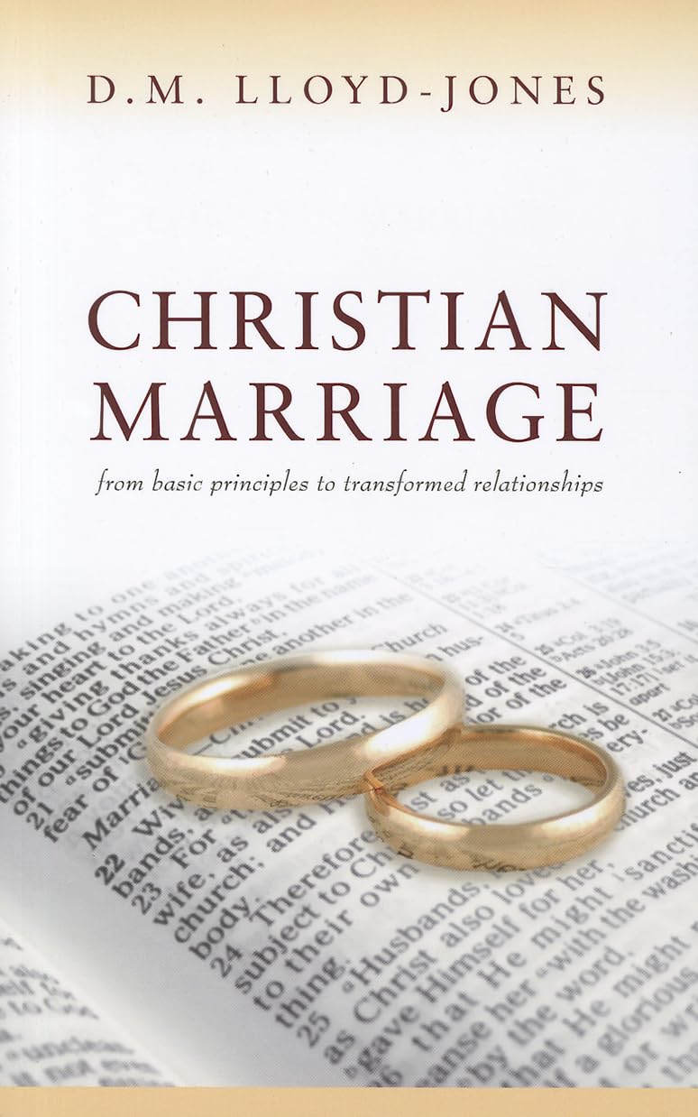 Christian Marriage: From Basic Principles to Transformed Relationships