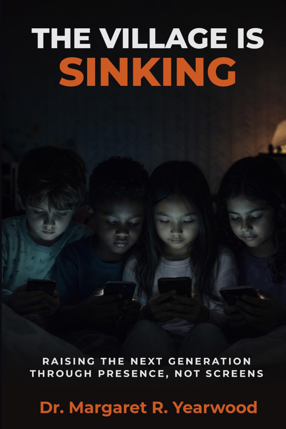 The Village Is Sinking: Raising the Next Generation Through Presence, Not Screens