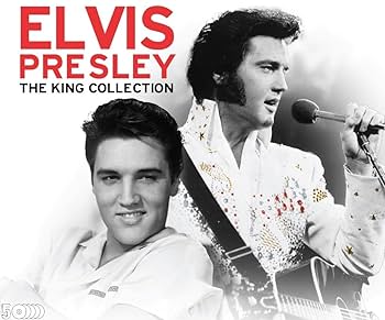 Elvis Presley, Elvis Presley, Elvis Presley - The King Collection