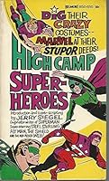 High Camp Super-Heroes B000CZ3SR0 Book Cover
