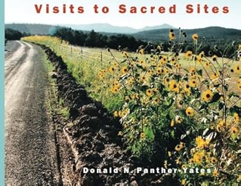 Paperback Visits to Sacred Sites: Articles and Photography from the Santa Fe Sun-News Book