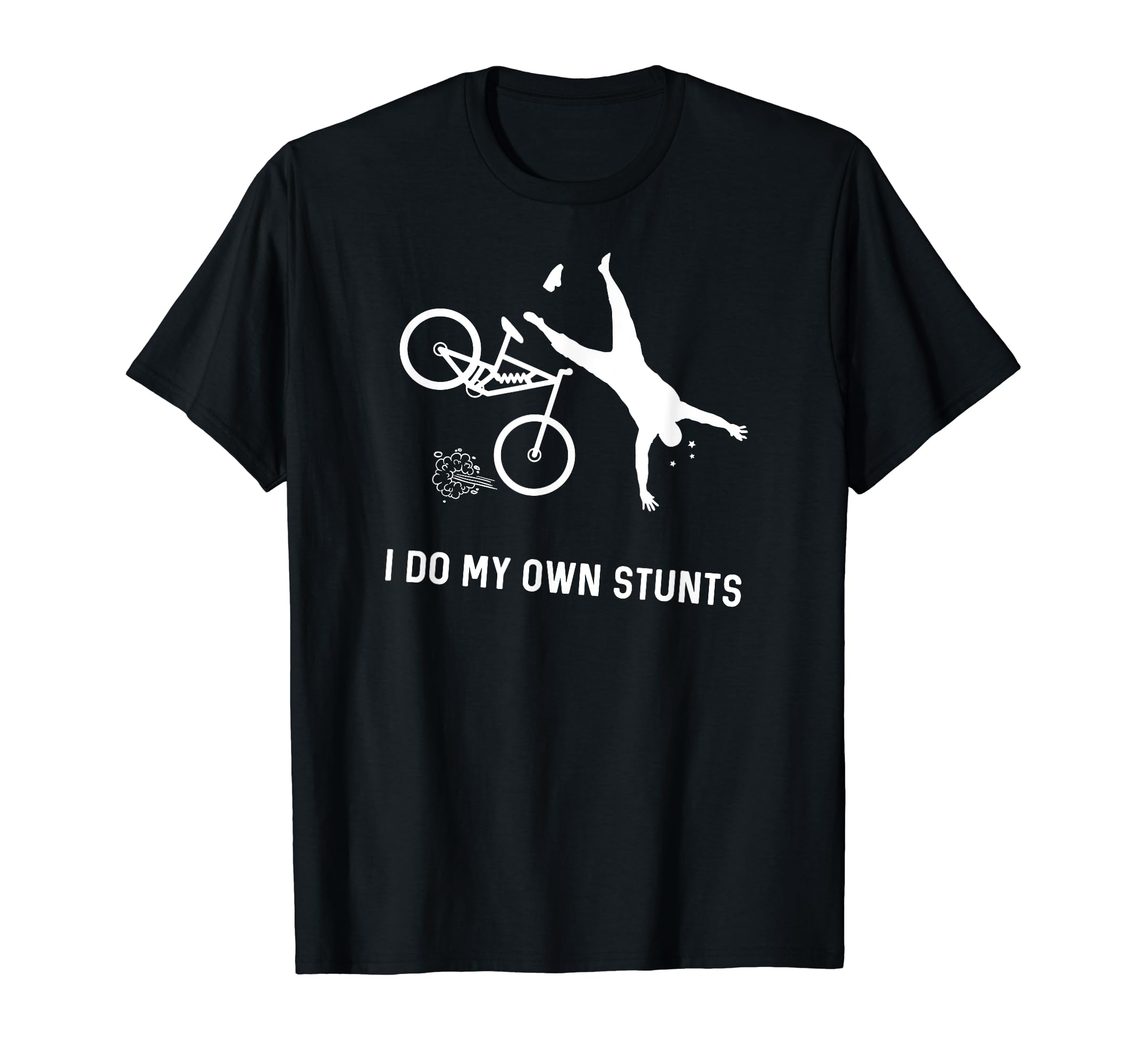 I Do My Own Stunts Downhill Mountain Bike T-Shirt