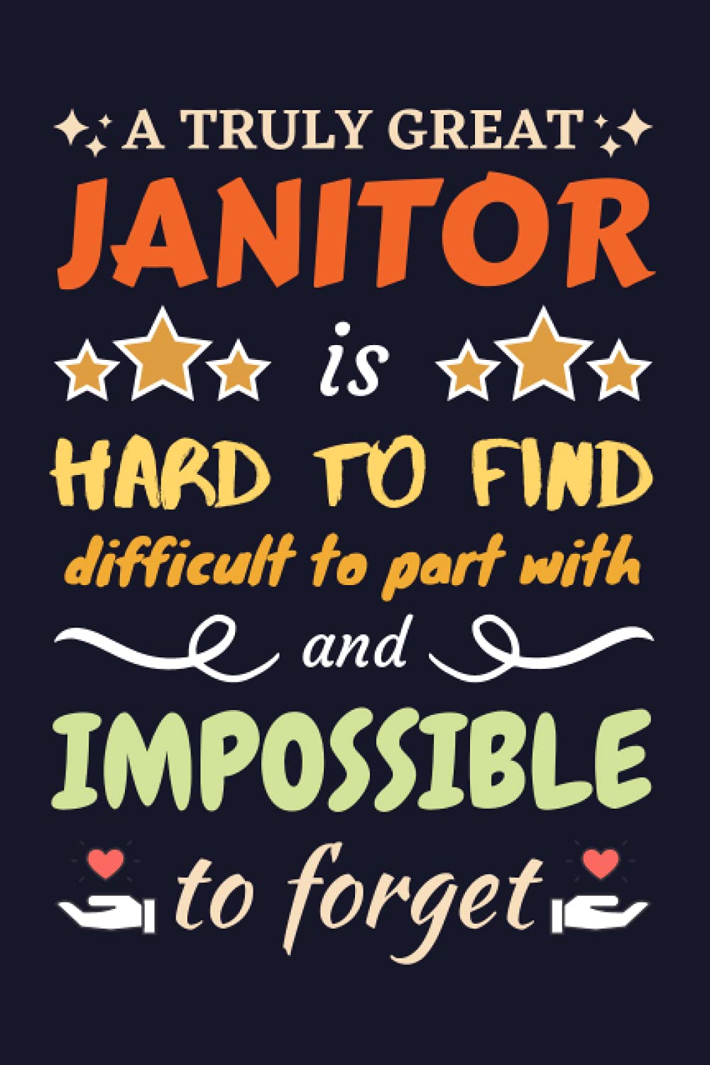 Janitor Gifts: Blank Lined Notebook Journal Diary Paper, a Funny and Appreciation Gift for Janitor to Write in