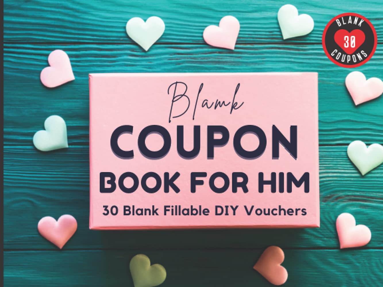 Blank Coupon Book for Him: 30 Fillable Blank DIY Vouchers for Boyfriend, Husband, or Couples. IOU Tokens for Dad, Brother, Friend, Partner or Lovers. ... Birthday, Christmas, or Any Occasion.