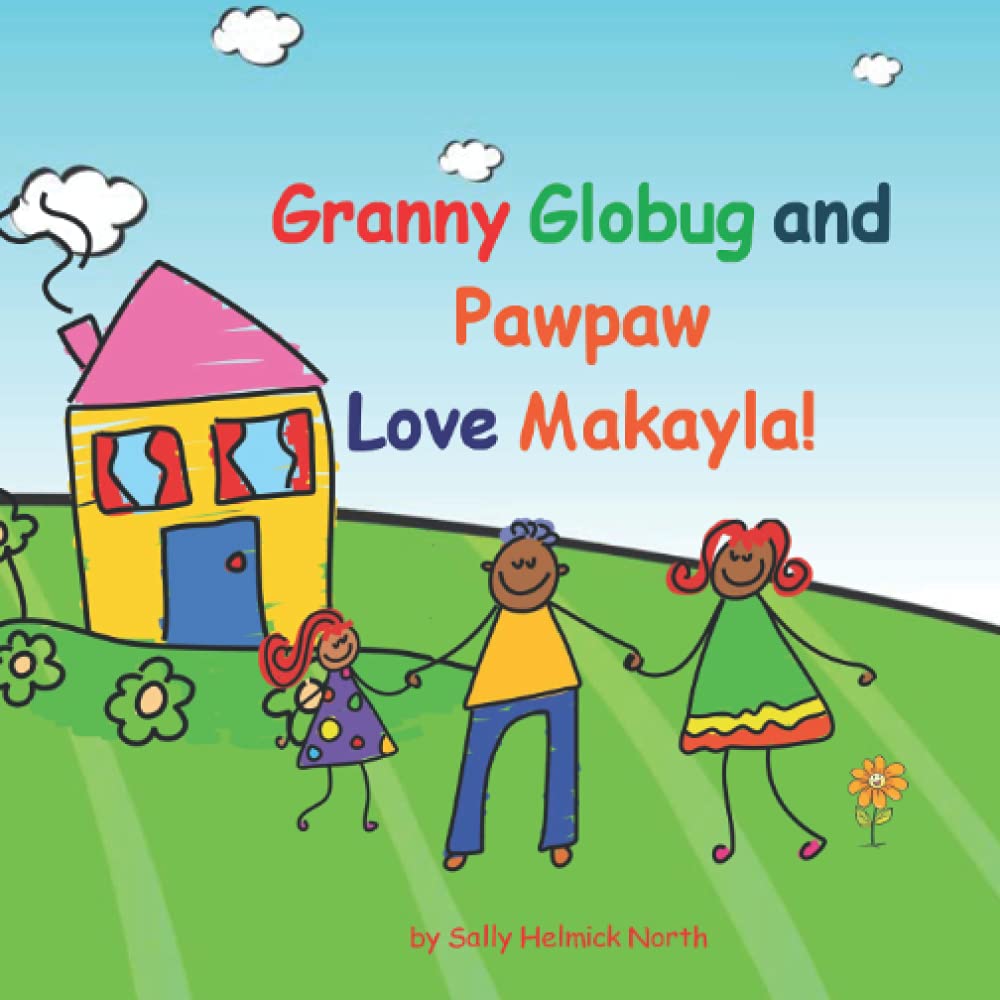 Granny Globug and Pawpaw Love Makayla!