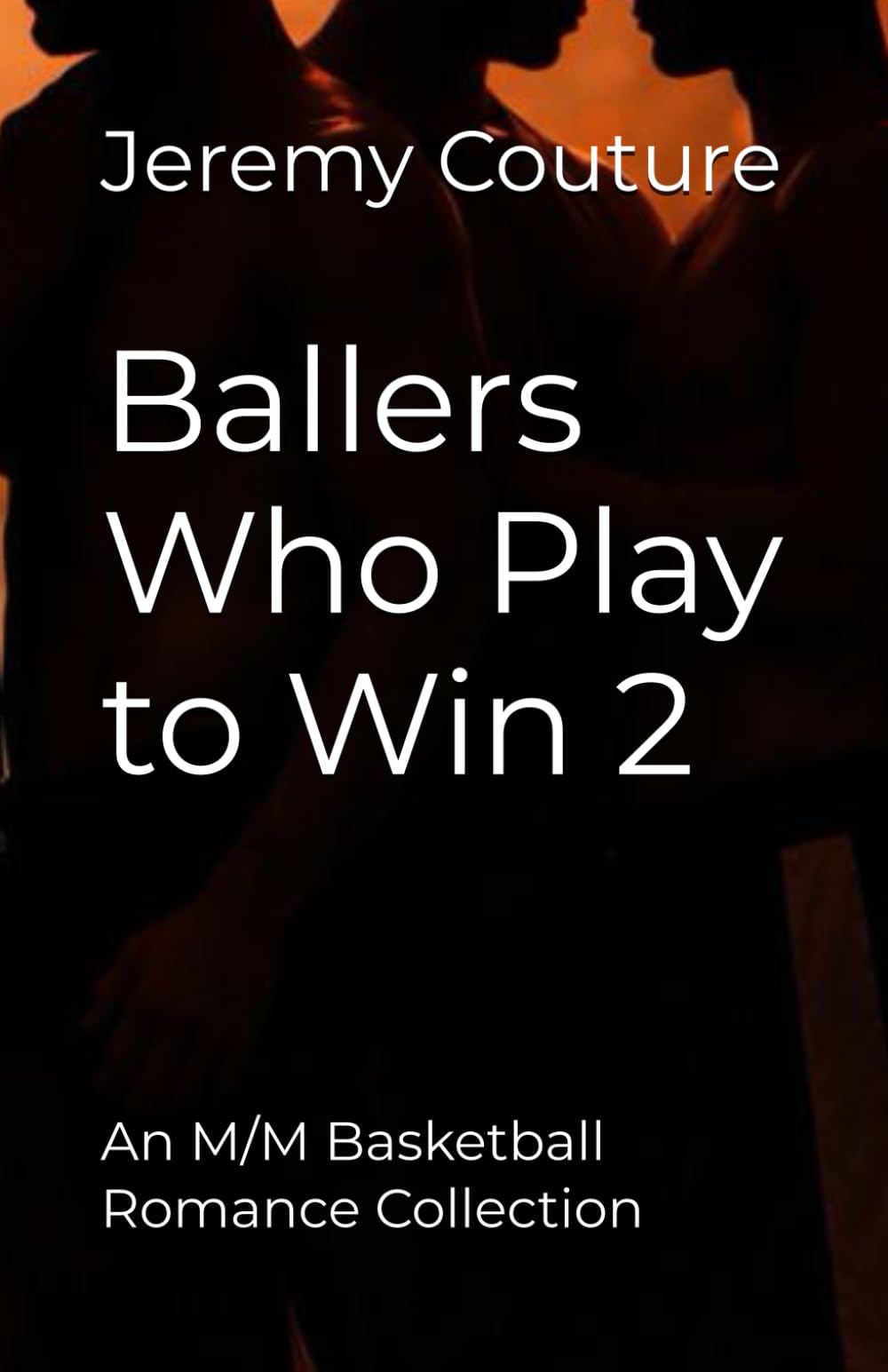 Ballers Who Play to Win 2: An M/M Basketball Romance Collection (Playing For Keeps Series)
