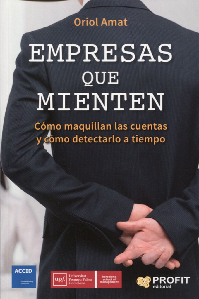 Empresas que mienten: Cómo maquillan las cuentas y cómo detectarlo a tiempo