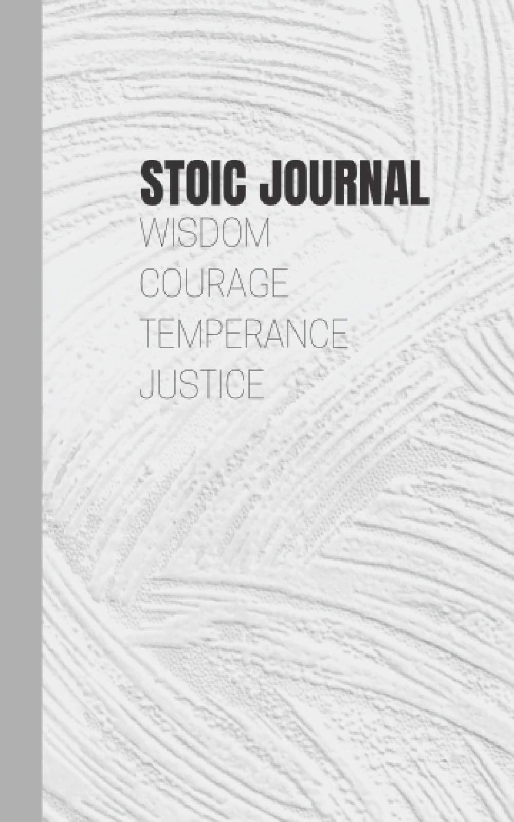 Stoic Journal and Inspiration Notebook, Stoic Philosophy Inspired Notebook with Stoic Quotes: Zeno, Marcus Aurelius, Seneca