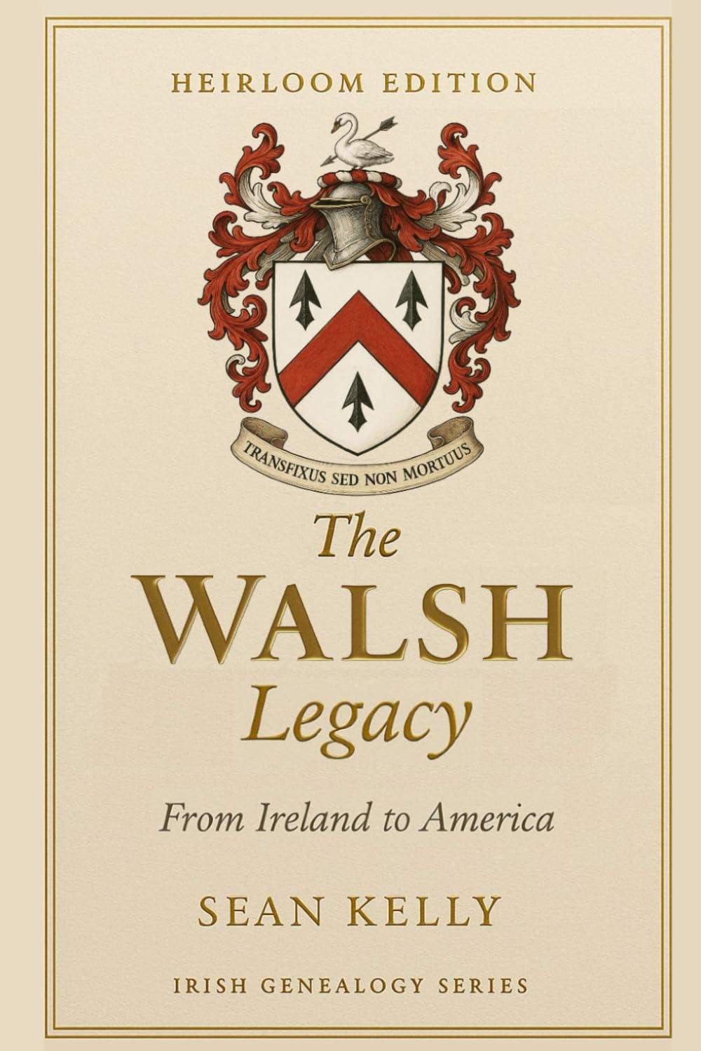 The Walsh Family Legacy: From Ireland to America (Irish Genealogy)