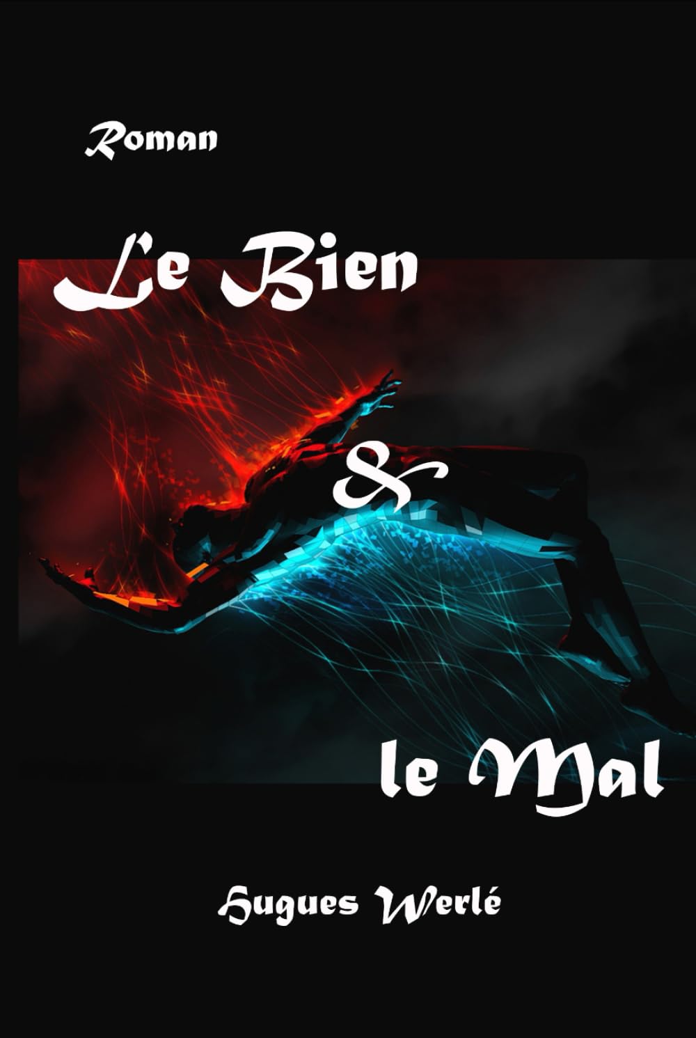 Le Bien & le Mal