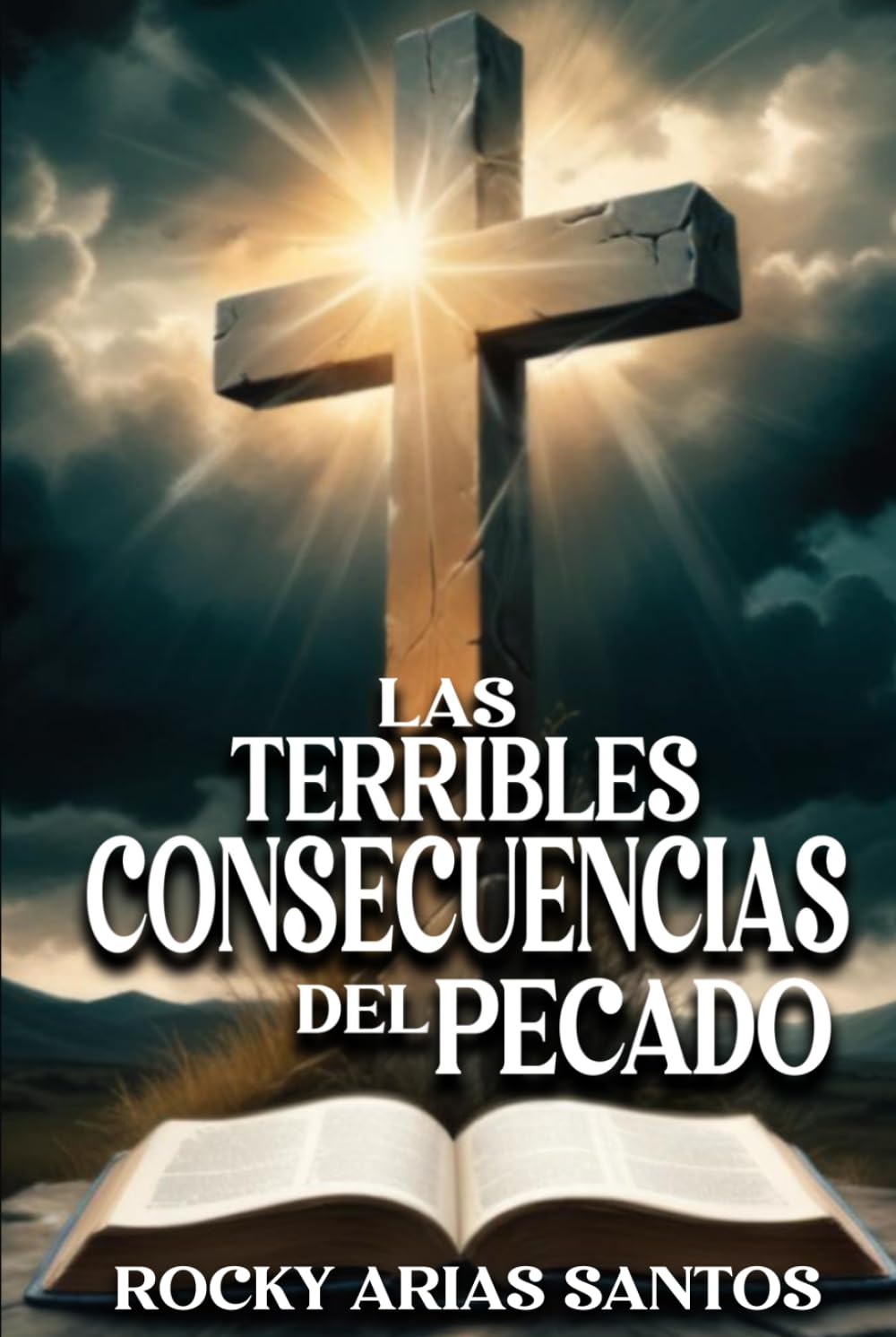 LAS TERRIBLES CONSECUENCIAS DEL PECADO