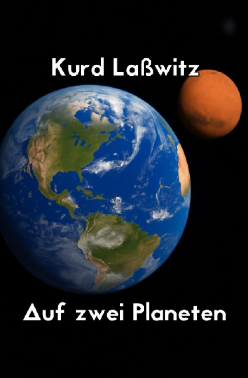 Auf zwei Planeten: Buch 1 und 2