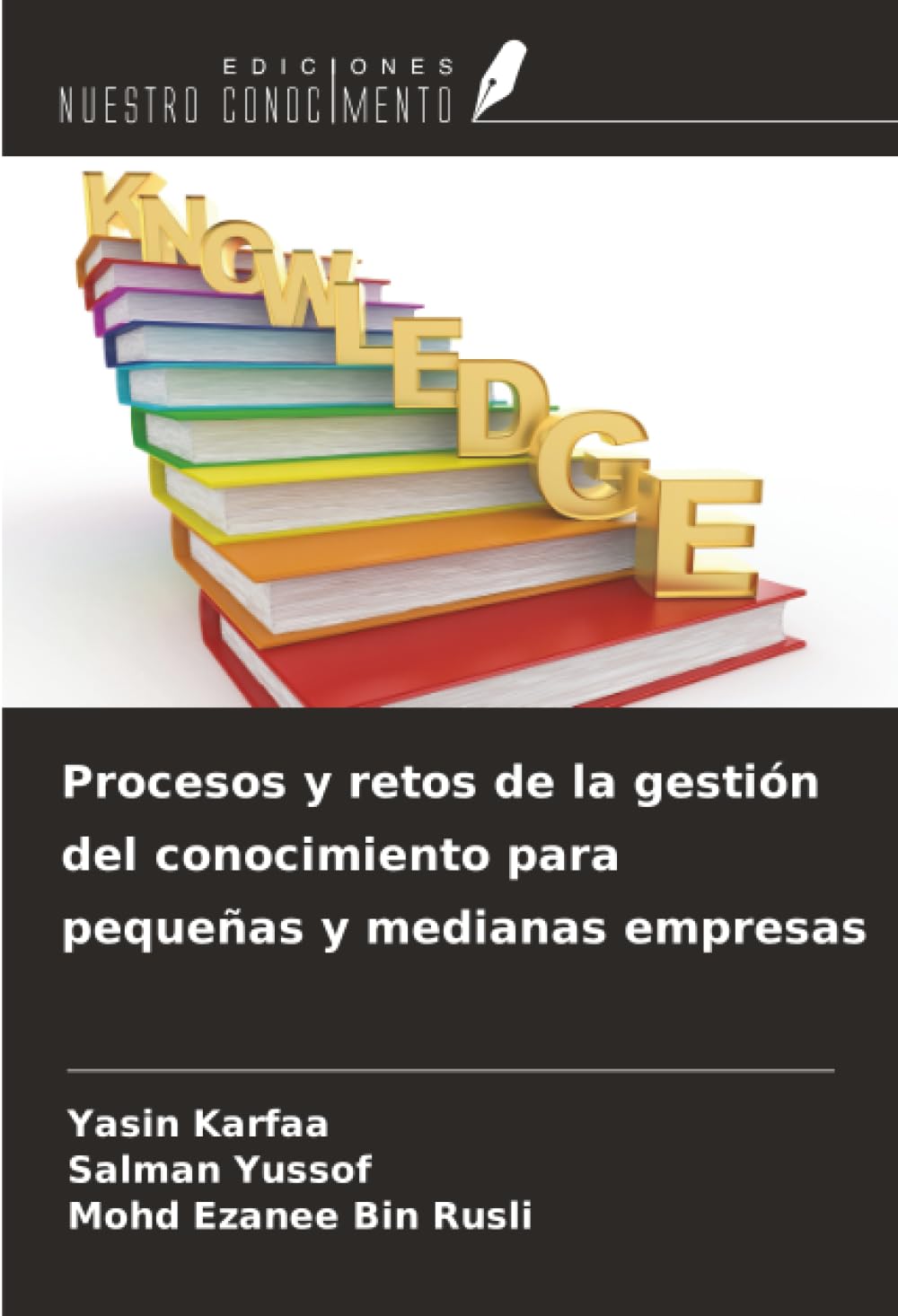 Procesos y retos de la gestión del conocimiento para pequeñas y medianas empresas