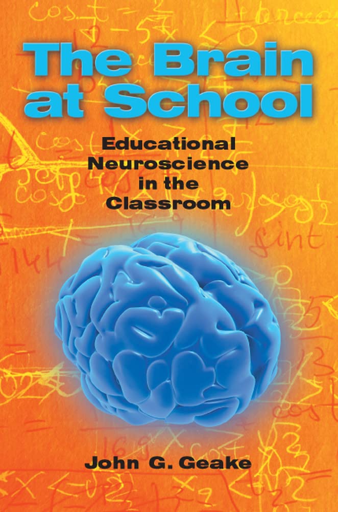 The brain at school: educational neuroscience in the classroom: Educational Neuroscience in the Classroom