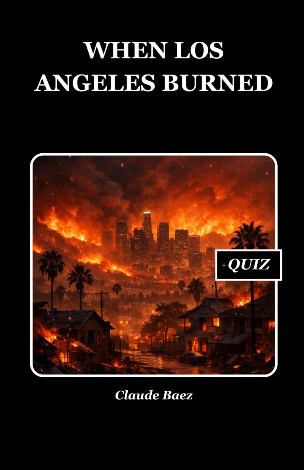 When Los Angeles Burned: 1 (History Set D)