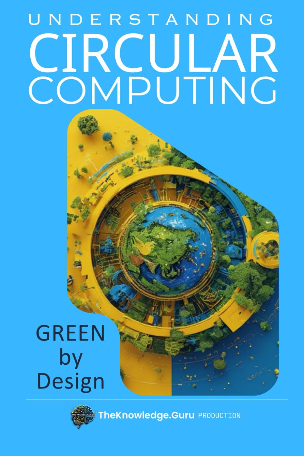 Green by Design: Understanding CIRCULAR COMPUTING: Eco-Smart Computing