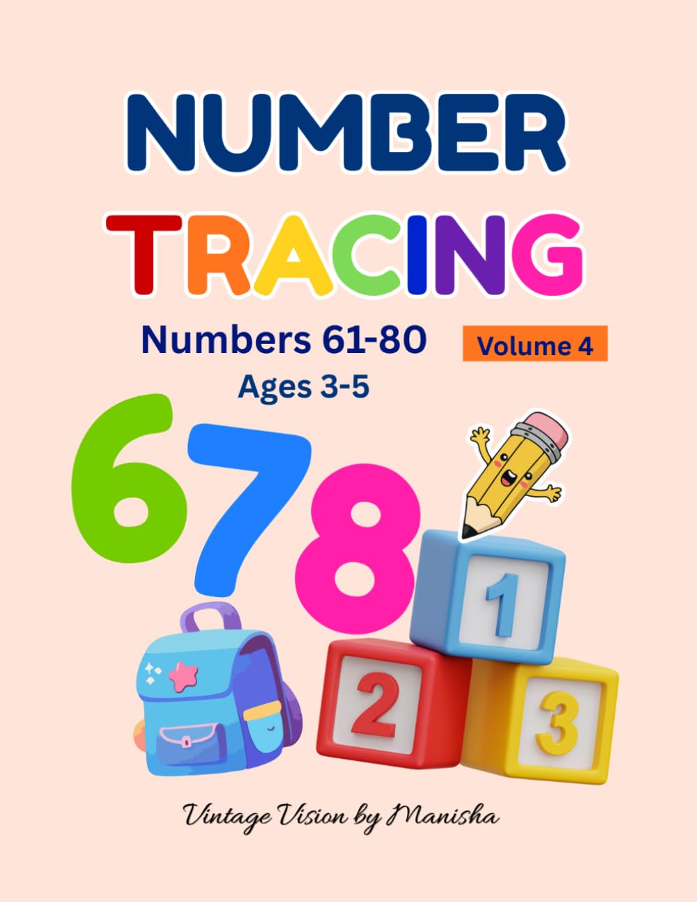 Number Tracing: Numbers 61–80 | Learn to Write Numbers | Tracing Workbook for Preschool & Kindergarten | Volume 4