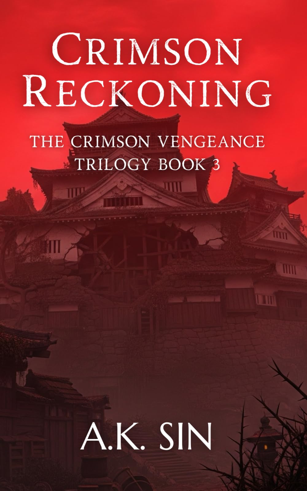 Crimson Reckoning: The Crimson Vengeance Trilogy Book 3