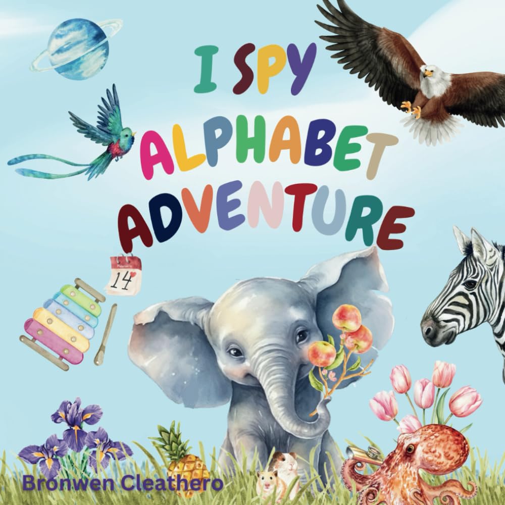 I Spy Alphabet Adventure: Hide and Seek Alphabet: A Fun Seek and Find ABC Book for Kids 2-4 (Eli's Fun Learning Adventures)